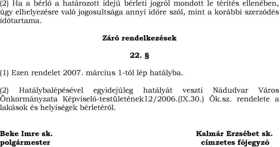 március 1-tıl lép hatályba.