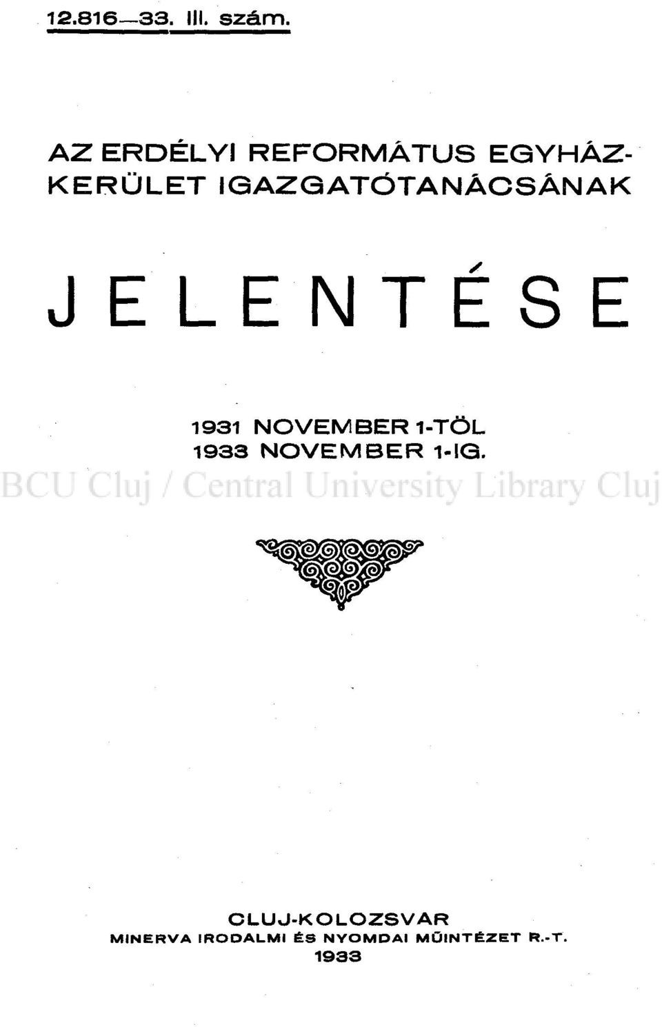 IGAZGATÓTANÁCSÁNAK JELENTÉSE 1931 NOVEMBER