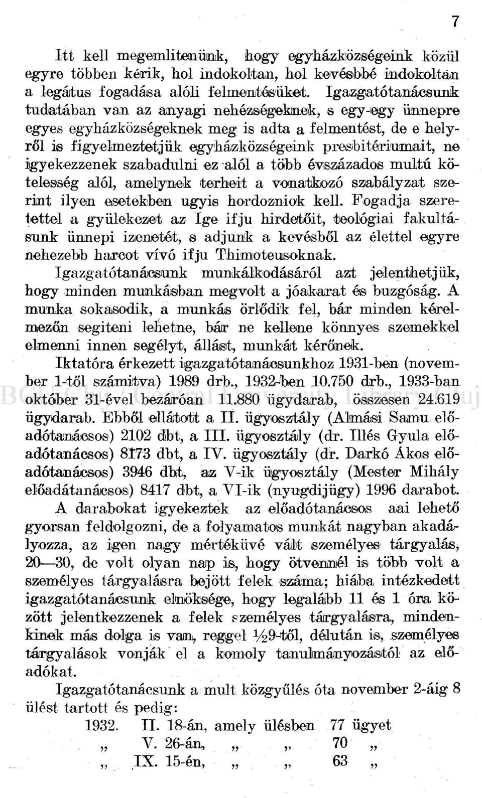 igyekezzenek szabadulni ez alól a több évszázados múltú kötelesség alól, amelynek terheit a vonatkozó szabályzat szerint ilyen esetekben úgyis hordozniok kell.