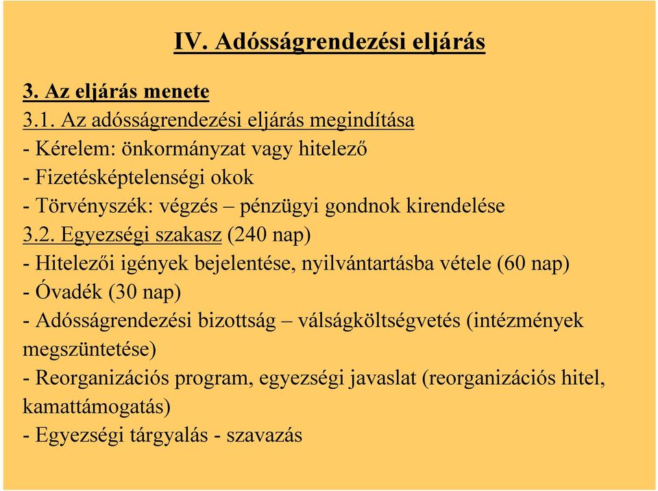 pénzügyi gondnok kirendelése 3.2.