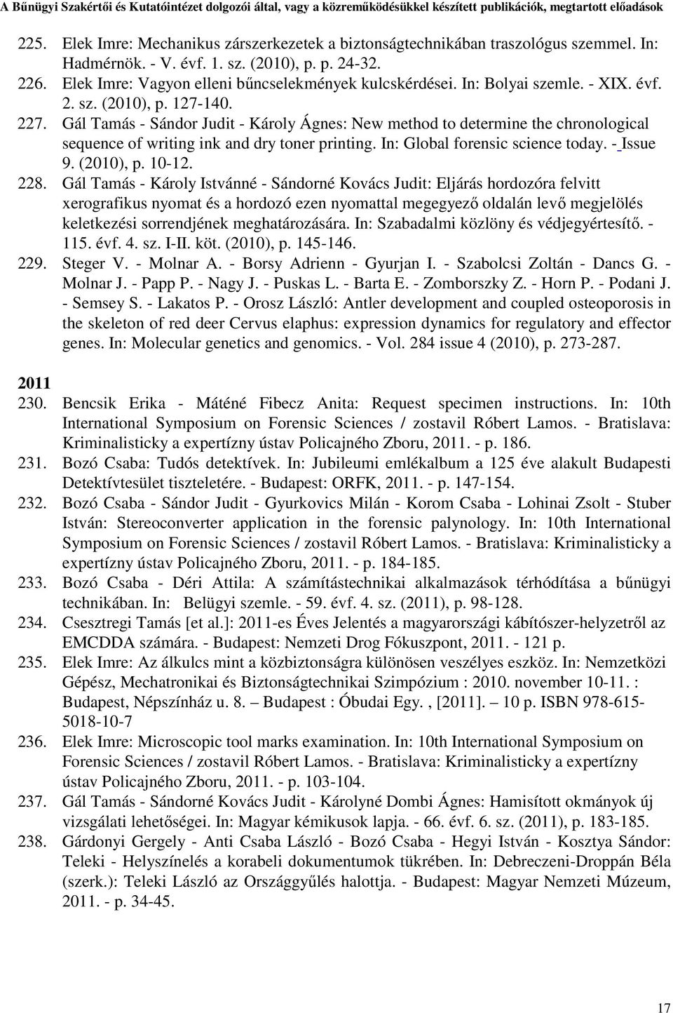 In: Global forensic science today. - Issue 9. (2010), p. 10-12. 228.