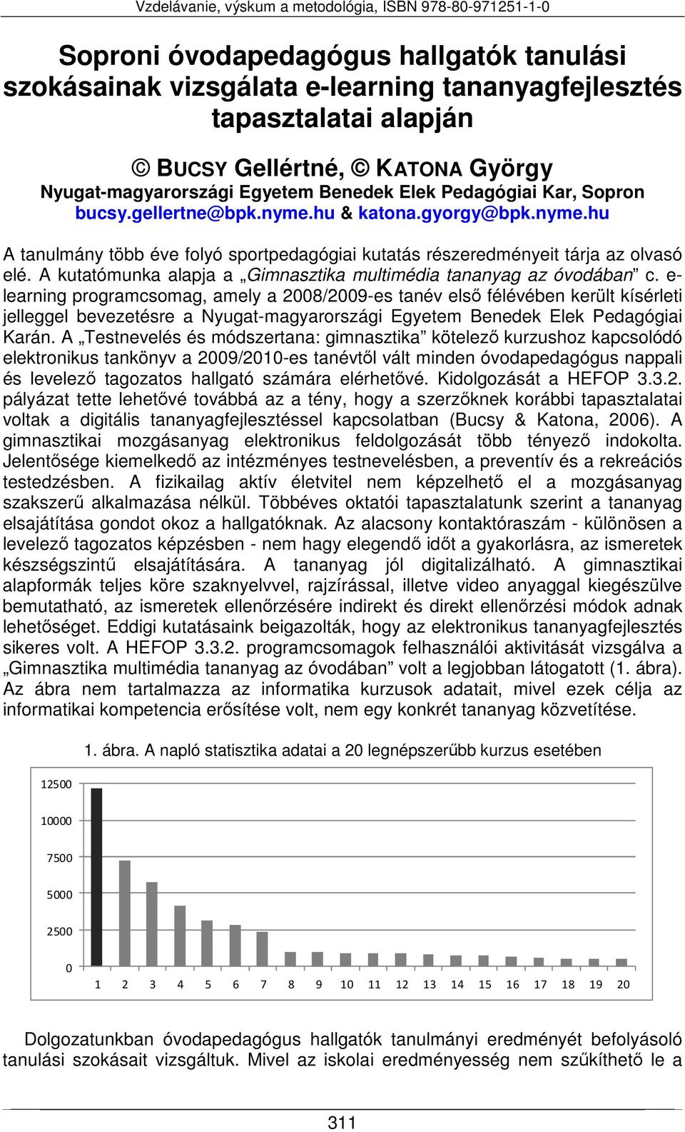 A kutatómunka alapja a Gimnasztika multimédia tananyag az óvodában c.