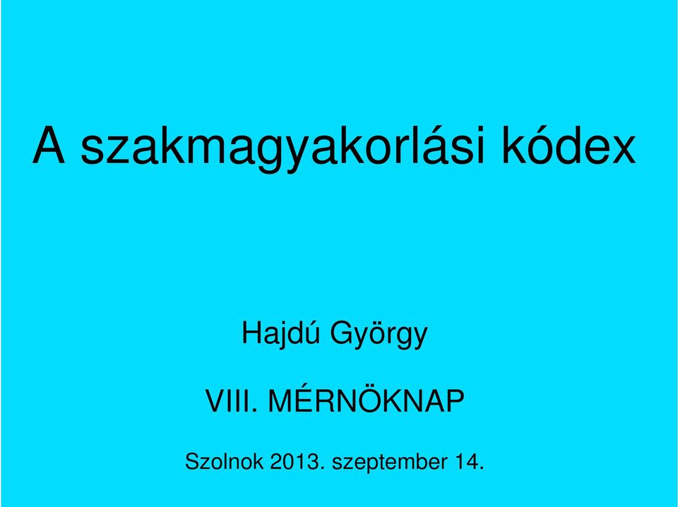 VIII. MÉRNÖKNAP