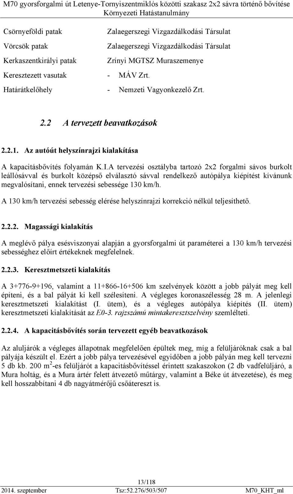 Az autóút helyszínrajzi kialakítása A kapacitásbővítés folyamán K.I.