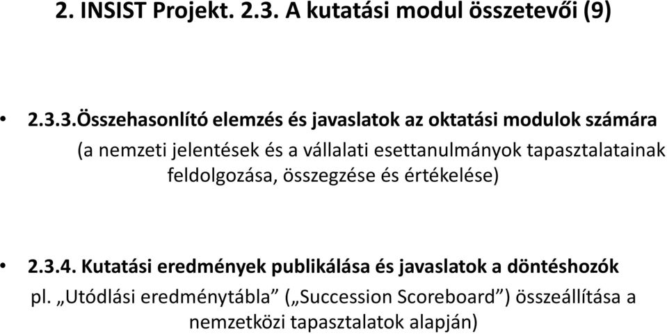 3.Összehasonlító elemzés és javaslatok az oktatási modulok számára (a nemzeti jelentések és a