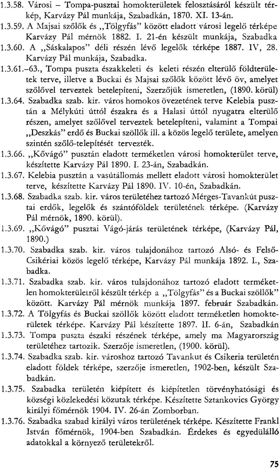 Karvázy Pál munkája, Szabadka. 1.3.61.-63.