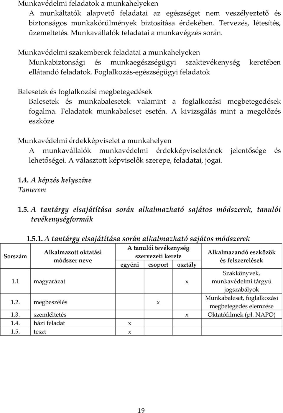 Foglalkozás-egészségügyi feladatok Balesetek és foglalkozási megbetegedések Balesetek és munkabalesetek valamint a foglalkozási megbetegedések fogalma. Feladatok munkabaleset esetén.