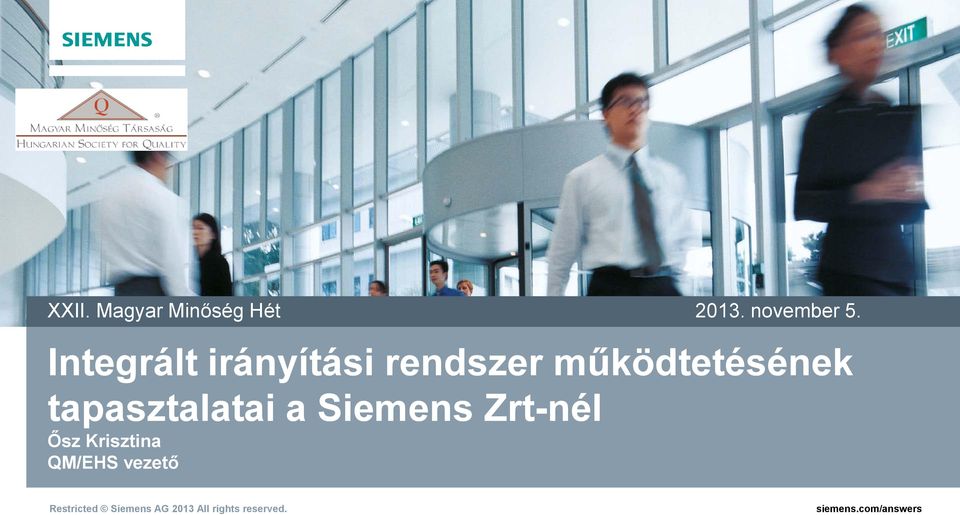 működtetésének tapasztalatai a Siemens