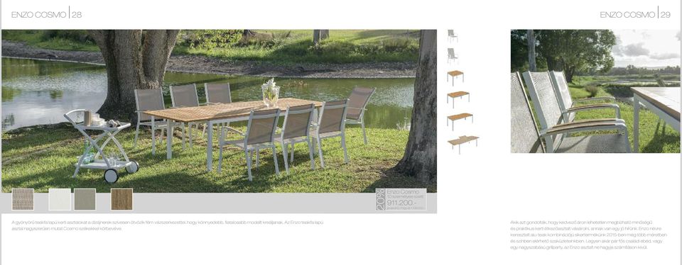 az Enzo teakfa lapú asztal nagyszerűen mutat Cosmo székekkel körbevéve.