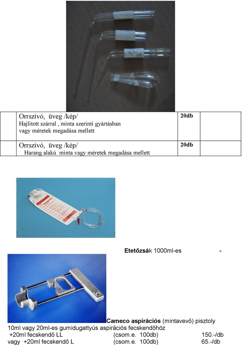 1000ml-es - Cameco aspirációs (mintavevő) pisztoly 10ml vagy 20ml-es gumidugattyús aspirációs