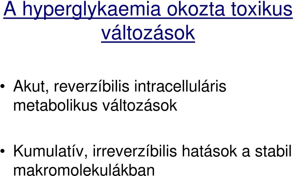 intracelluláris metabolikus változások