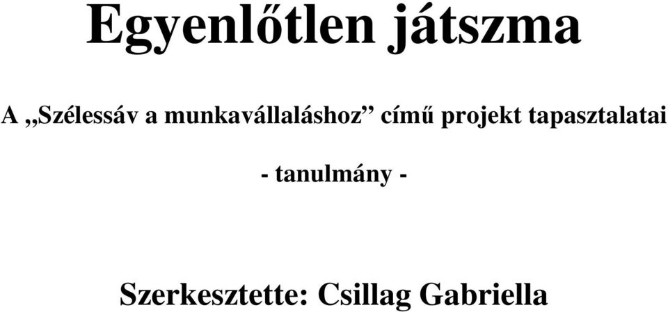 címő projekt tapasztalatai -