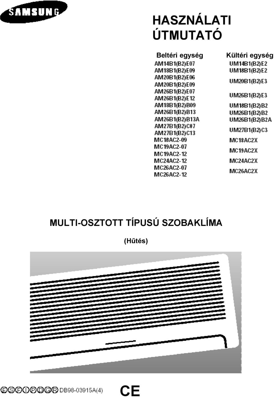 egység MULTI-OSZTOTT