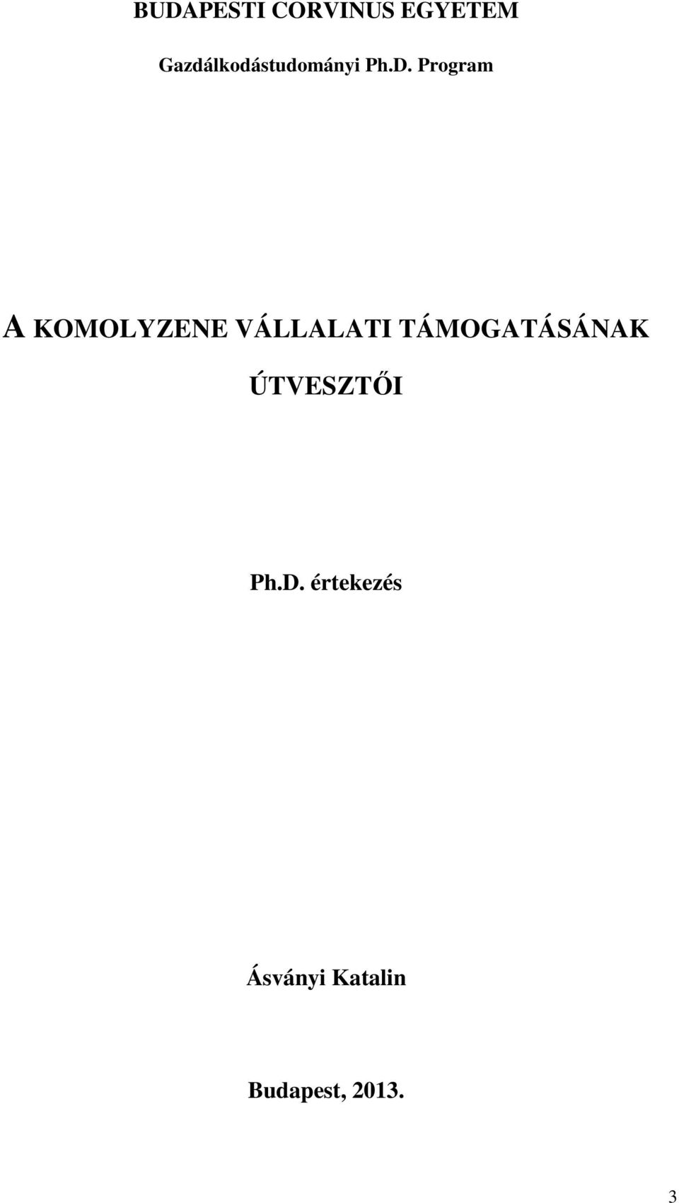 Program A KOMOLYZENE VÁLLALATI