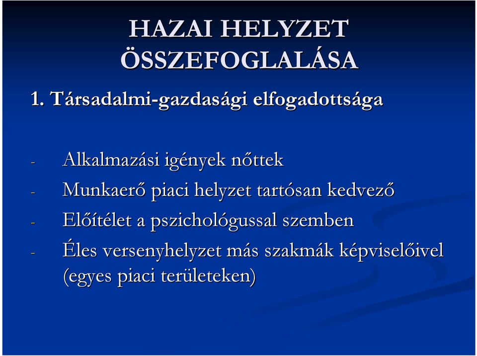 nőttekn - Munkaerő piaci helyzet tartósan kedvező - Előítélet let a