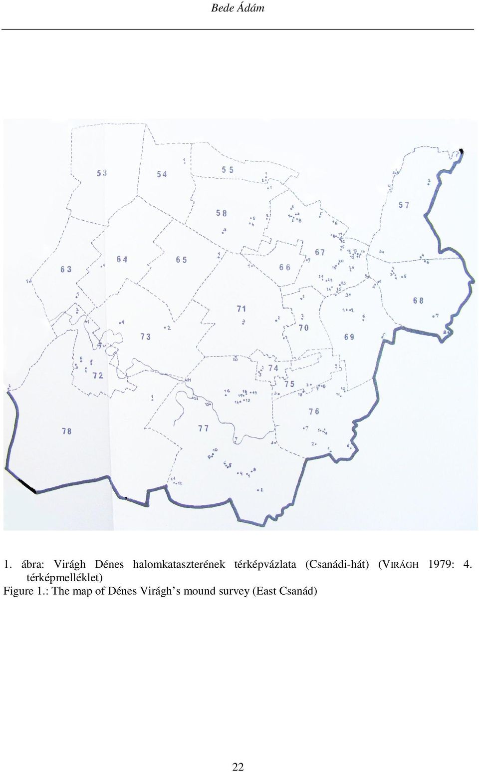 térképvázlata (Csanádi-hát) (VIRÁGH 1979: 4.