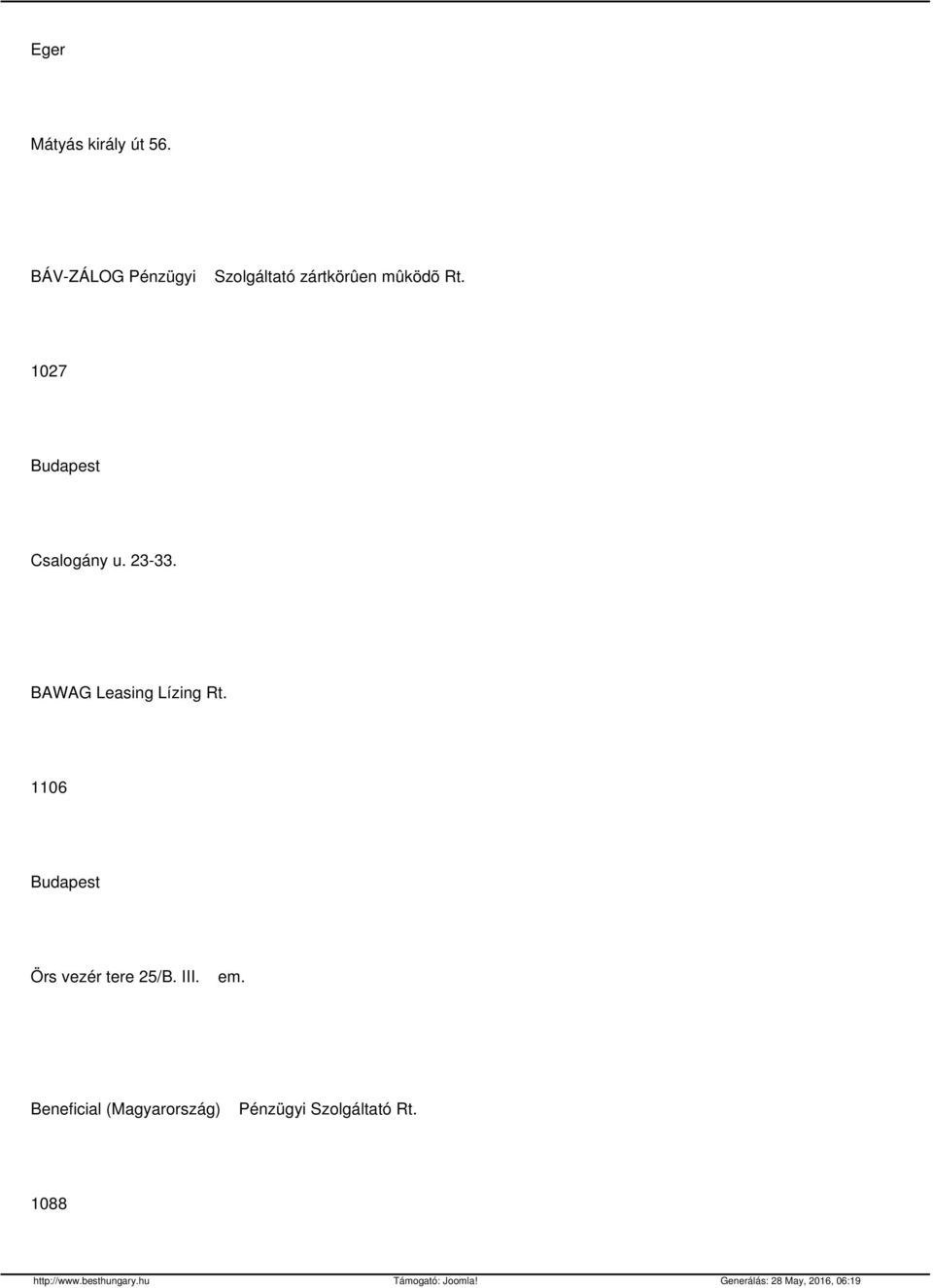 1027 Csalogány u. 23-33. BAWAG Leasing Lízing Rt.