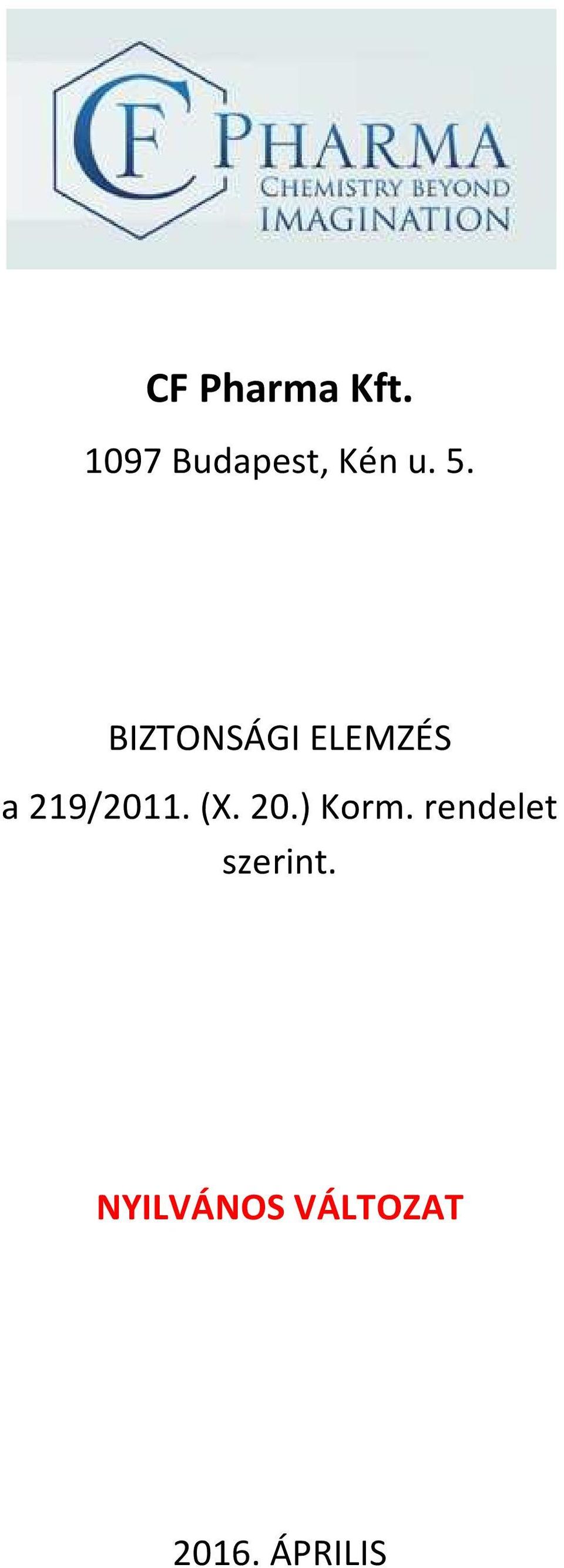 BIZTONSÁGI ELEMZÉS a 219/2011. (X.