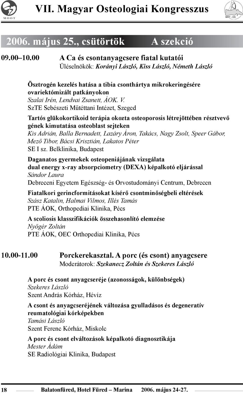 Irén, Lendvai Zsanett, ÁOK. V.