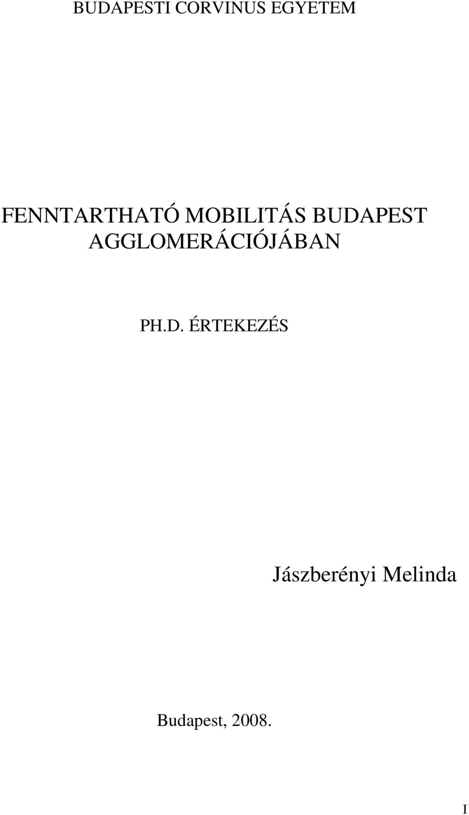 AGGLOMERÁCIÓJÁBAN PH.D.