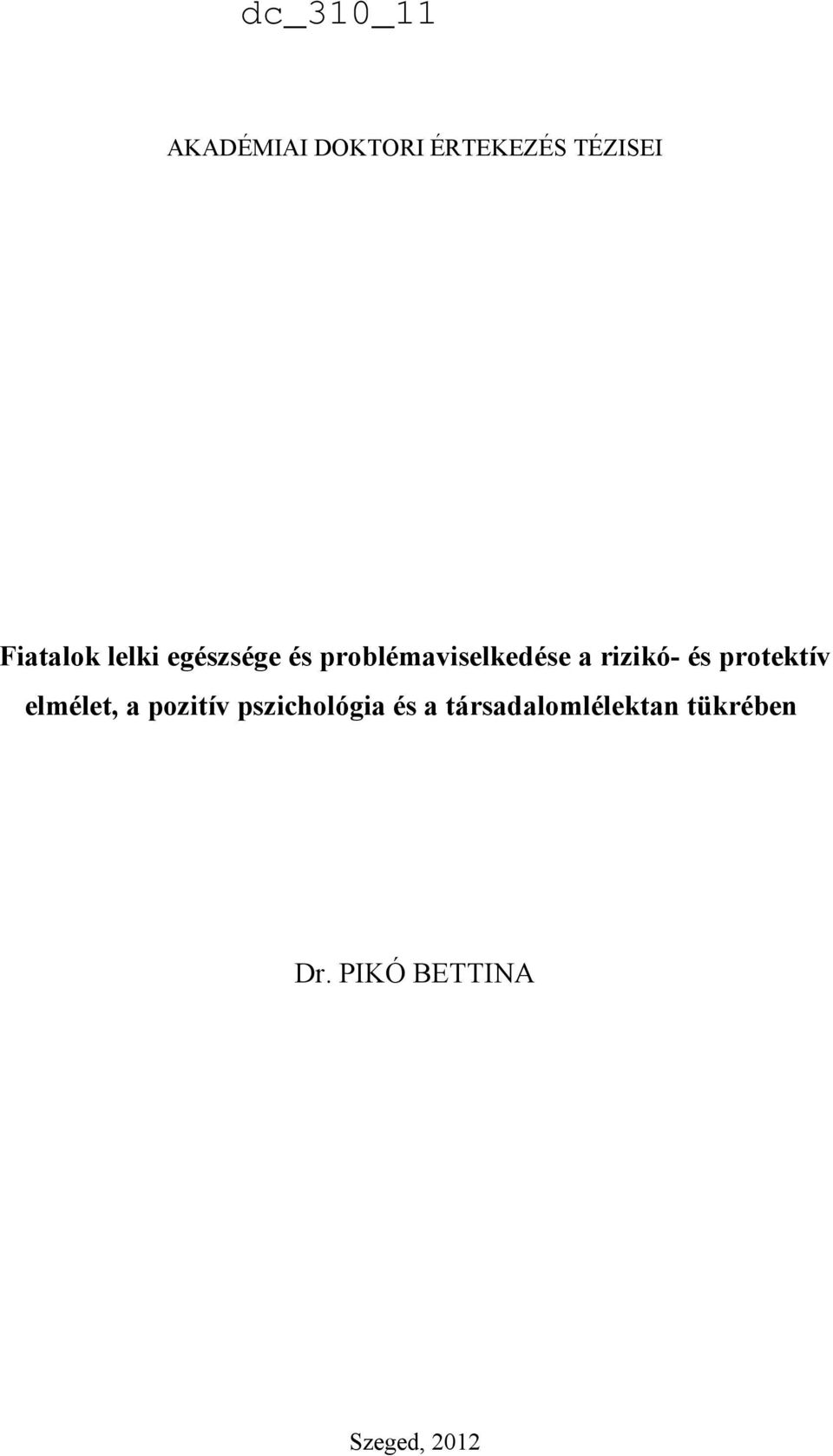 protektív elmélet, a pozitív pszichológia és a