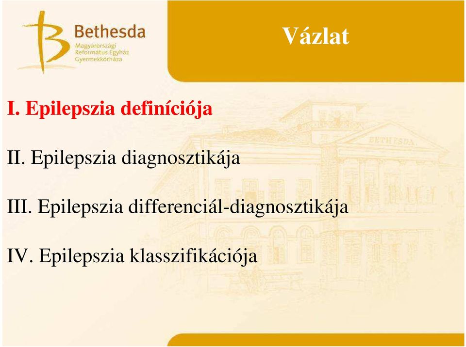 Epilepszia diagnosztikája III.