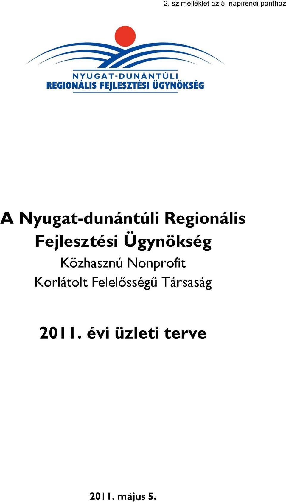 Regionális Fejlesztési Ügynökség Közhasznú