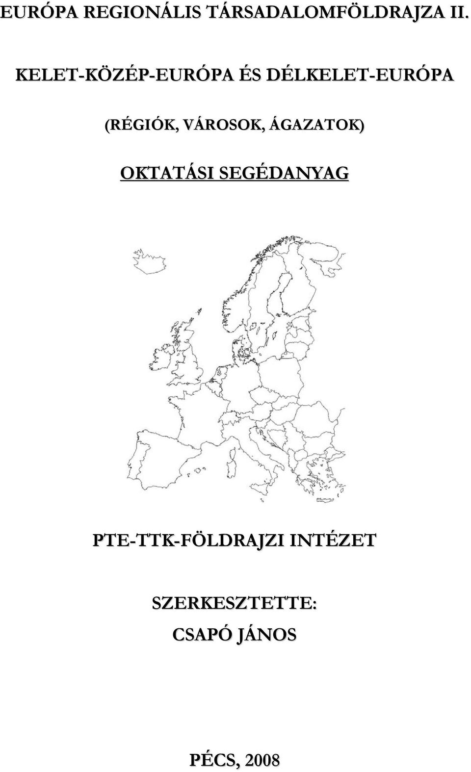 VÁROSOK, ÁGAZATOK) OKTATÁSI SEGÉDANYAG