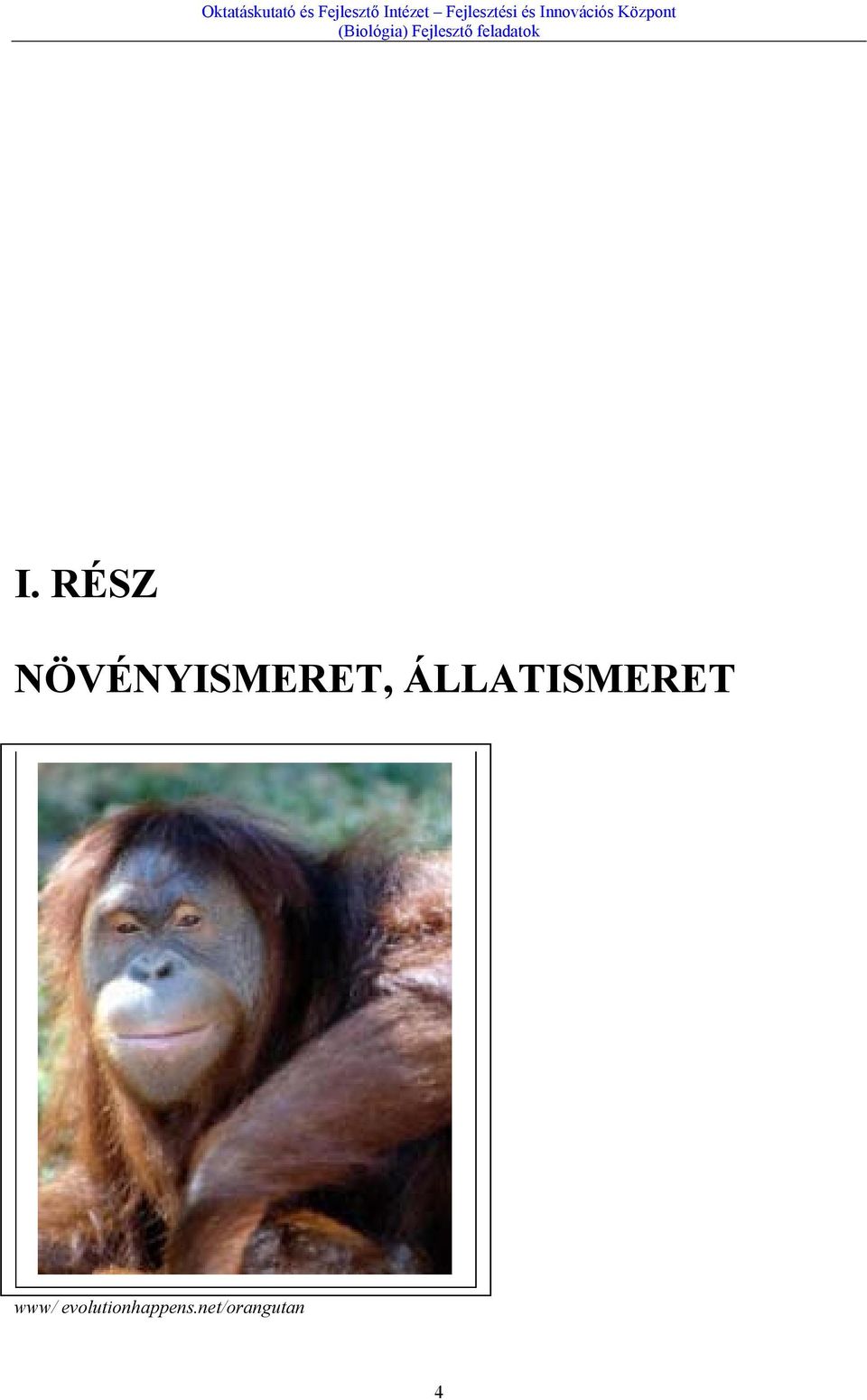 RÉSZ NÖVÉNYISMERET, ÁLLATISMERET