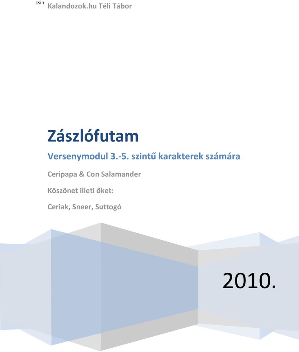 -5. szintű karakterek számára Ceripapa &