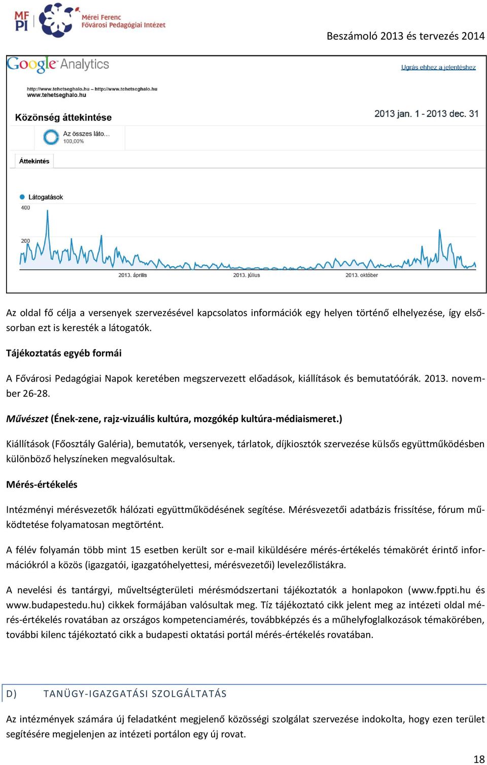 Művészet (Ének-zene, rajz-vizuális kultúra, mozgókép kultúra-médiaismeret.