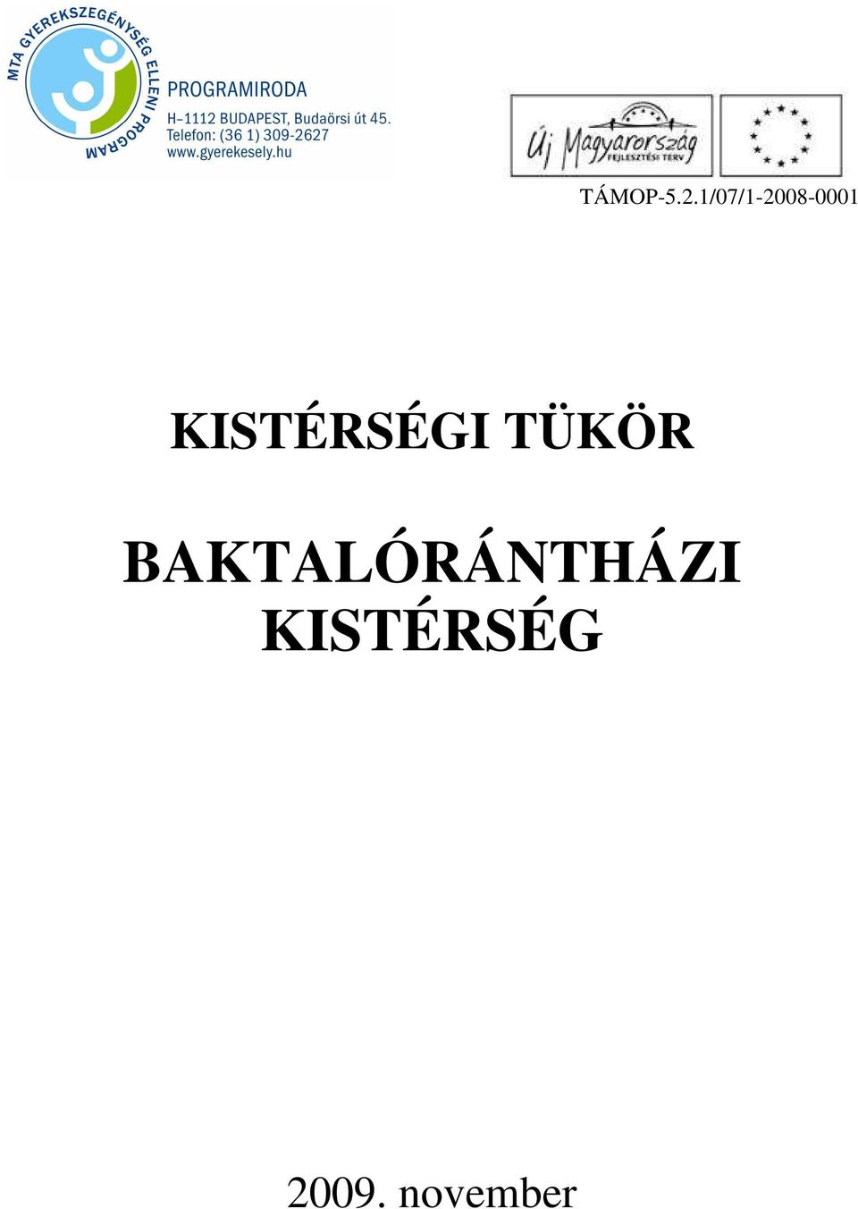 KISTÉRSÉGI TÜKÖR