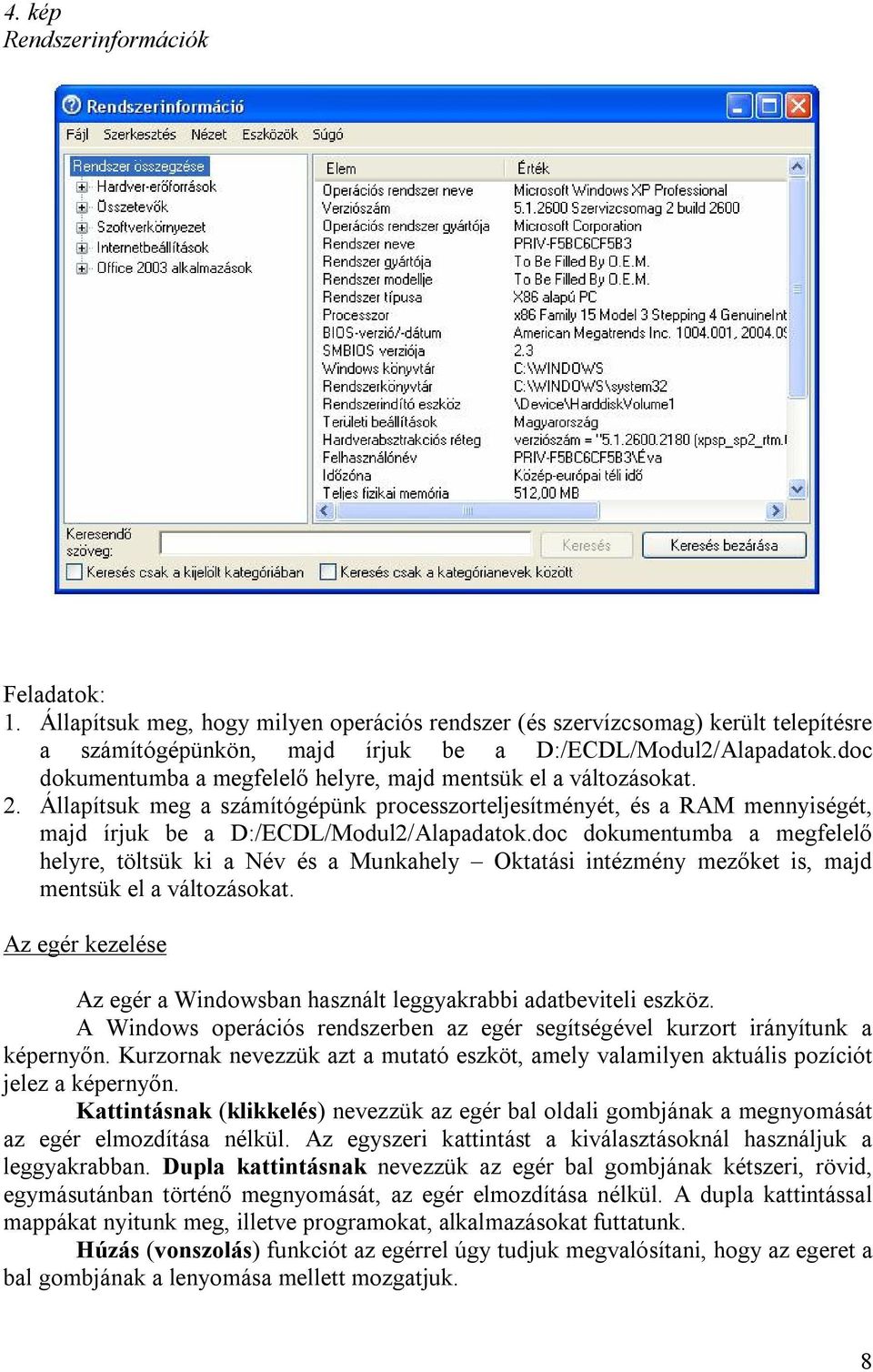 doc dokumentumba a megfelelő helyre, töltsük ki a Név és a Munkahely Oktatási intézmény mezőket is, majd mentsük el a változásokat.