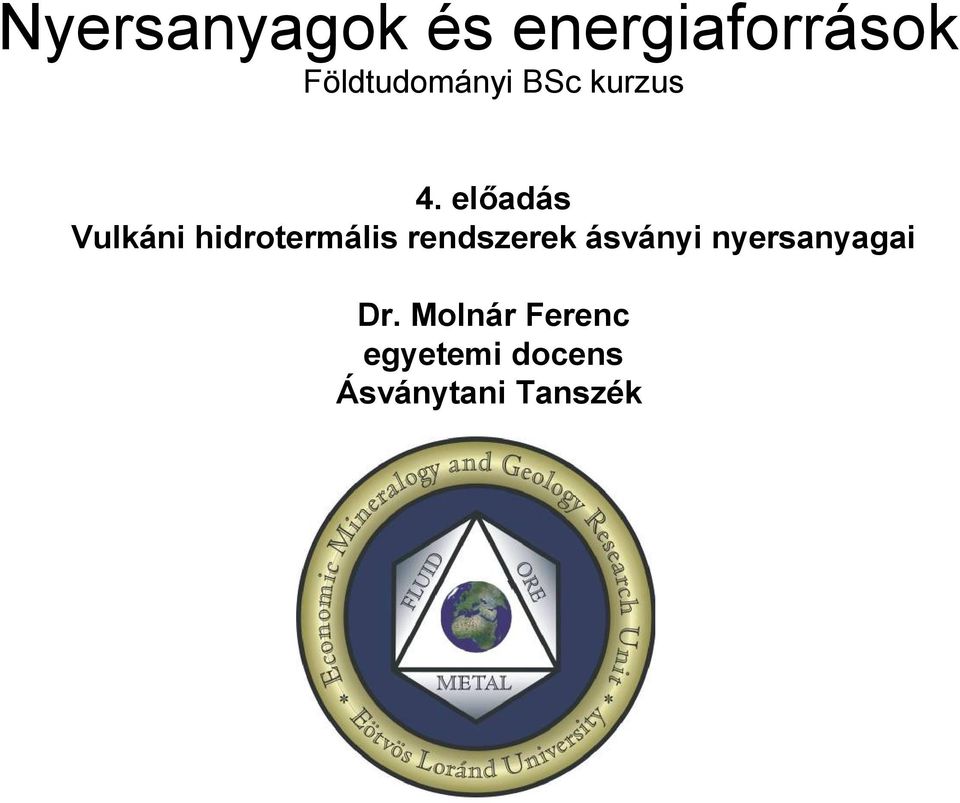 előadás Vulkáni hidrotermális rendszerek