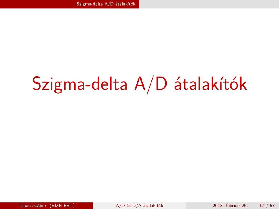 D/A átalakítók 2013. február 25.