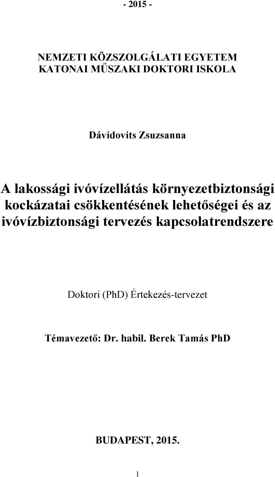 csökkentésének lehetőségei és az ivóvízbiztonsági tervezés kapcsolatrendszere