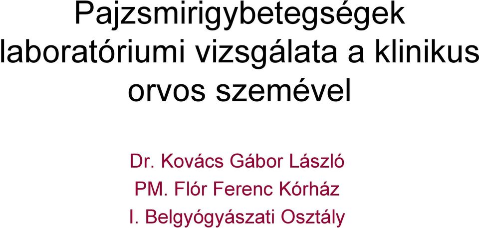 Dr. Kovács Gábor László PM.