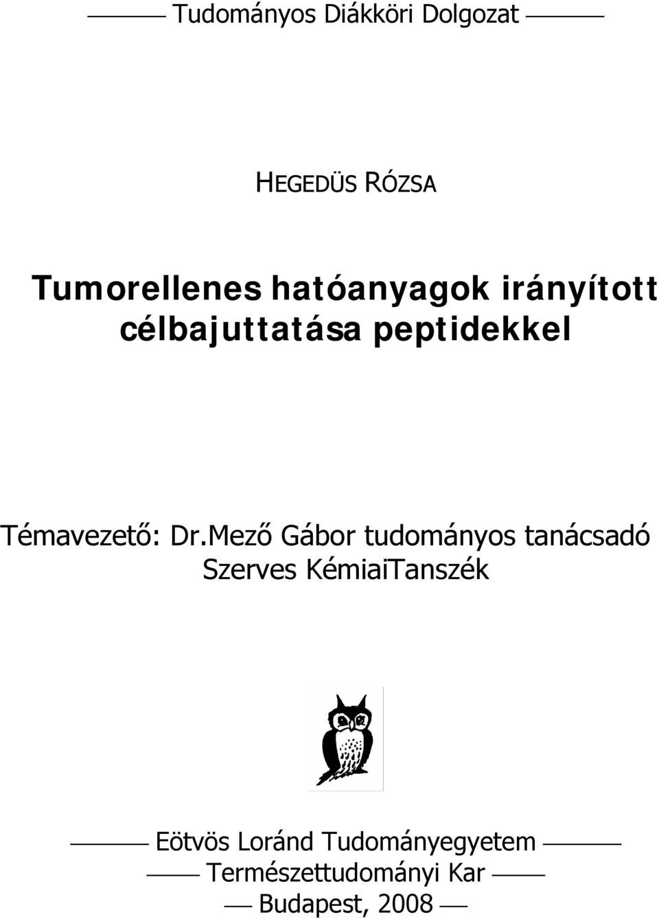 Témavezető: Dr.