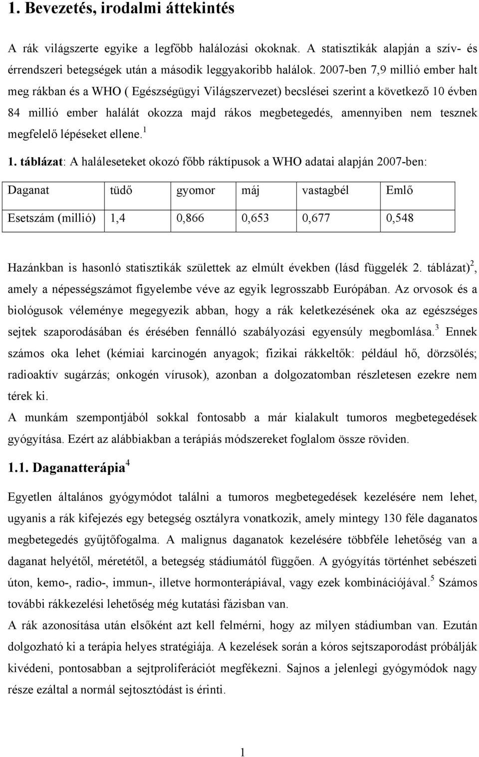 megfelelő lépéseket ellene. 1 1.