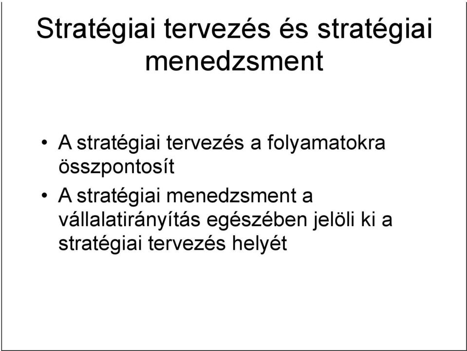 A stratégiai menedzsment a vállalatirányítás