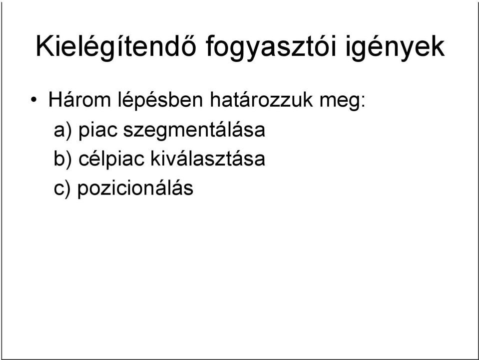 határozzuk meg: a) piac