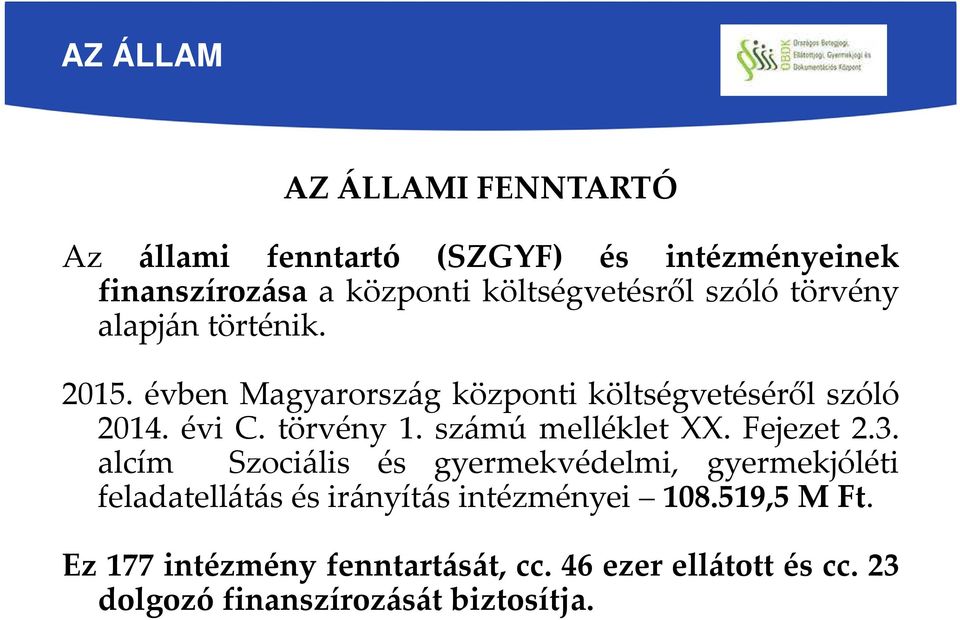 számú melléklet XX. Fejezet 2.3.