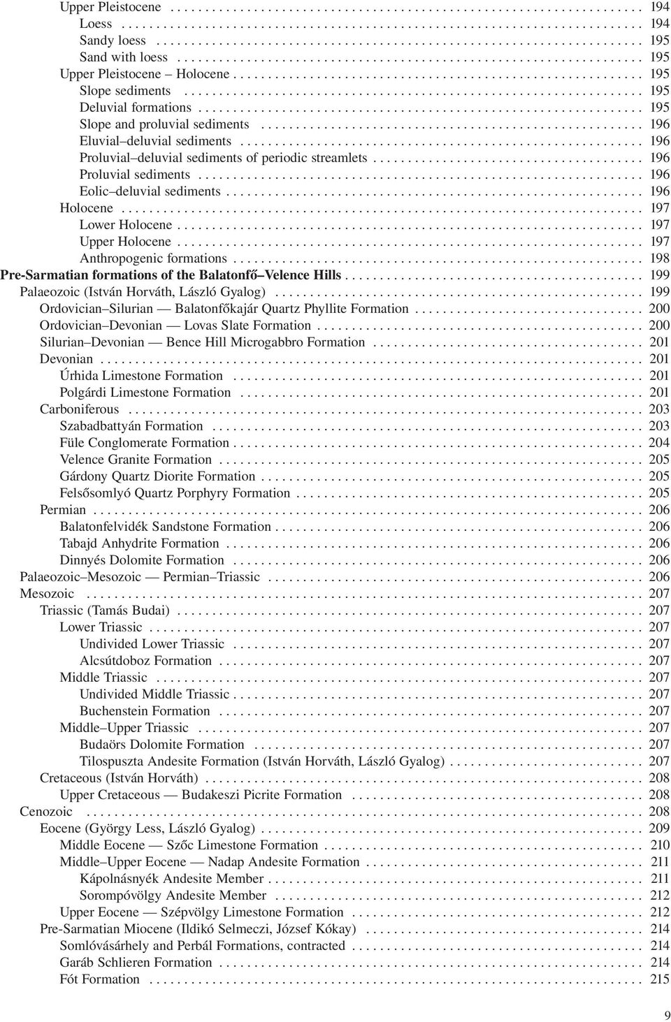 .......................................................... 195 Slope sediments.................................................................. 195 Deluvial formations.