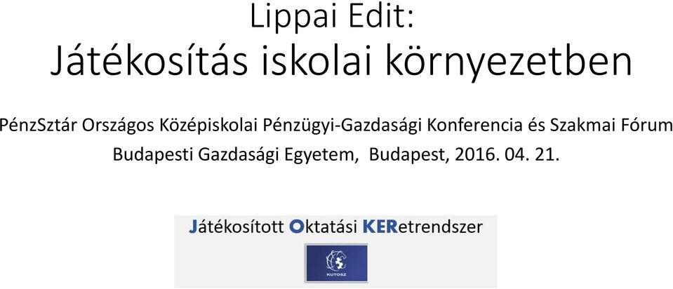 Pénzügyi-Gazdasági Konferencia és Szakmai