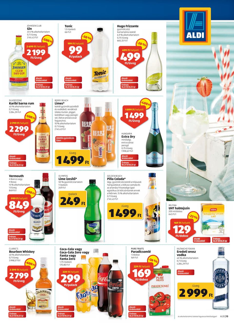 vodkából, rendkívül ízletes tisztán, jéggel, gel, koktélban vagy pezsgőcovavel, illetve proseccoval fogyasztva, 10 % alkoholtartalomlom 0,7 l 2 141,43 /l többféle gyümölcsös ízben 1 1 899 helyett