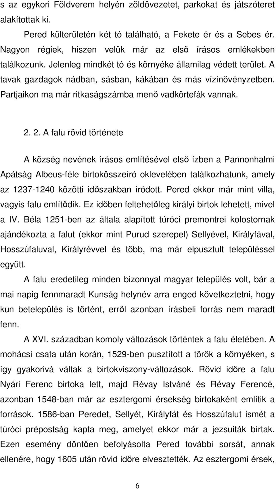 Partjaikon ma már ritkaságszámba menő vadkörtefák vannak. 2.