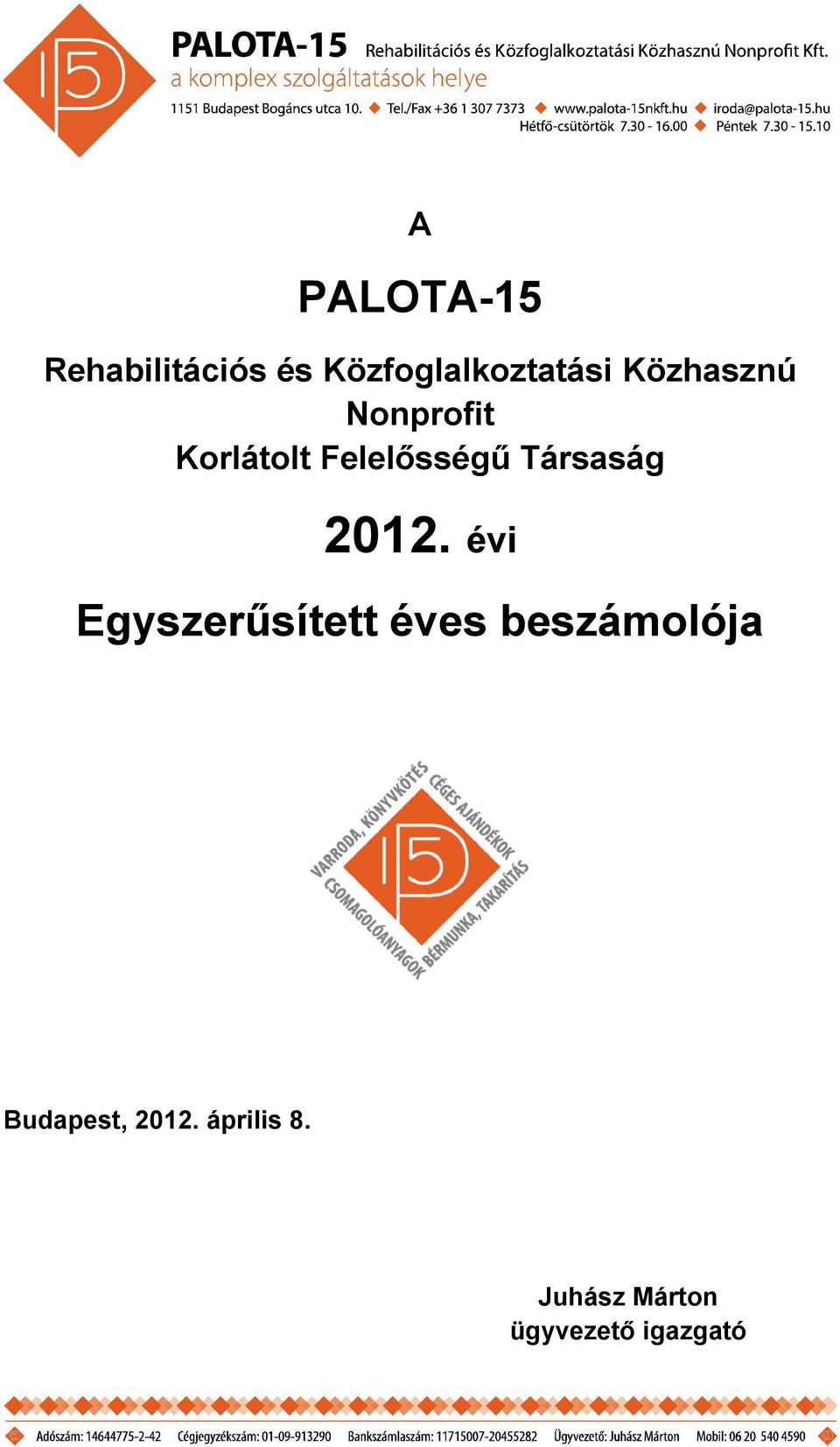 2012. évi Egyszerűsített éves beszámolója