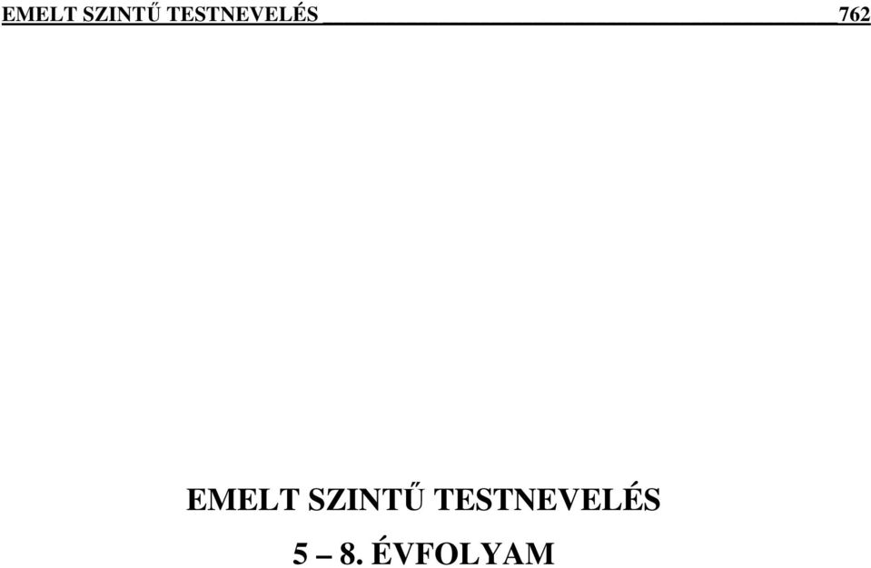TESTNEVELÉS 5 8.