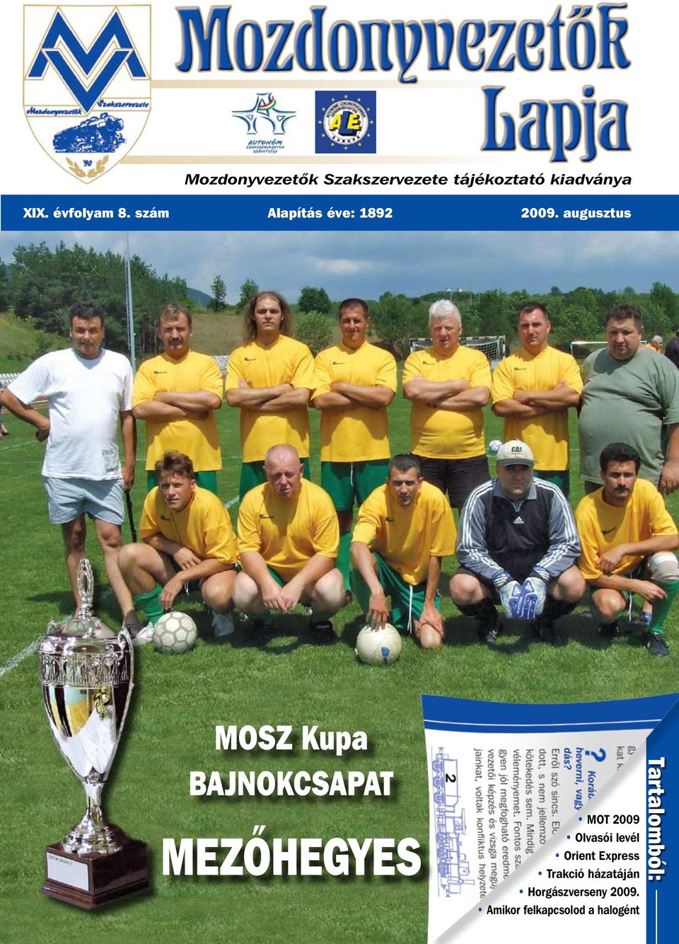 augusztus MOSZ Kupa Bajnokcsapat Mezőhegyes MOT 2009 Olvasói