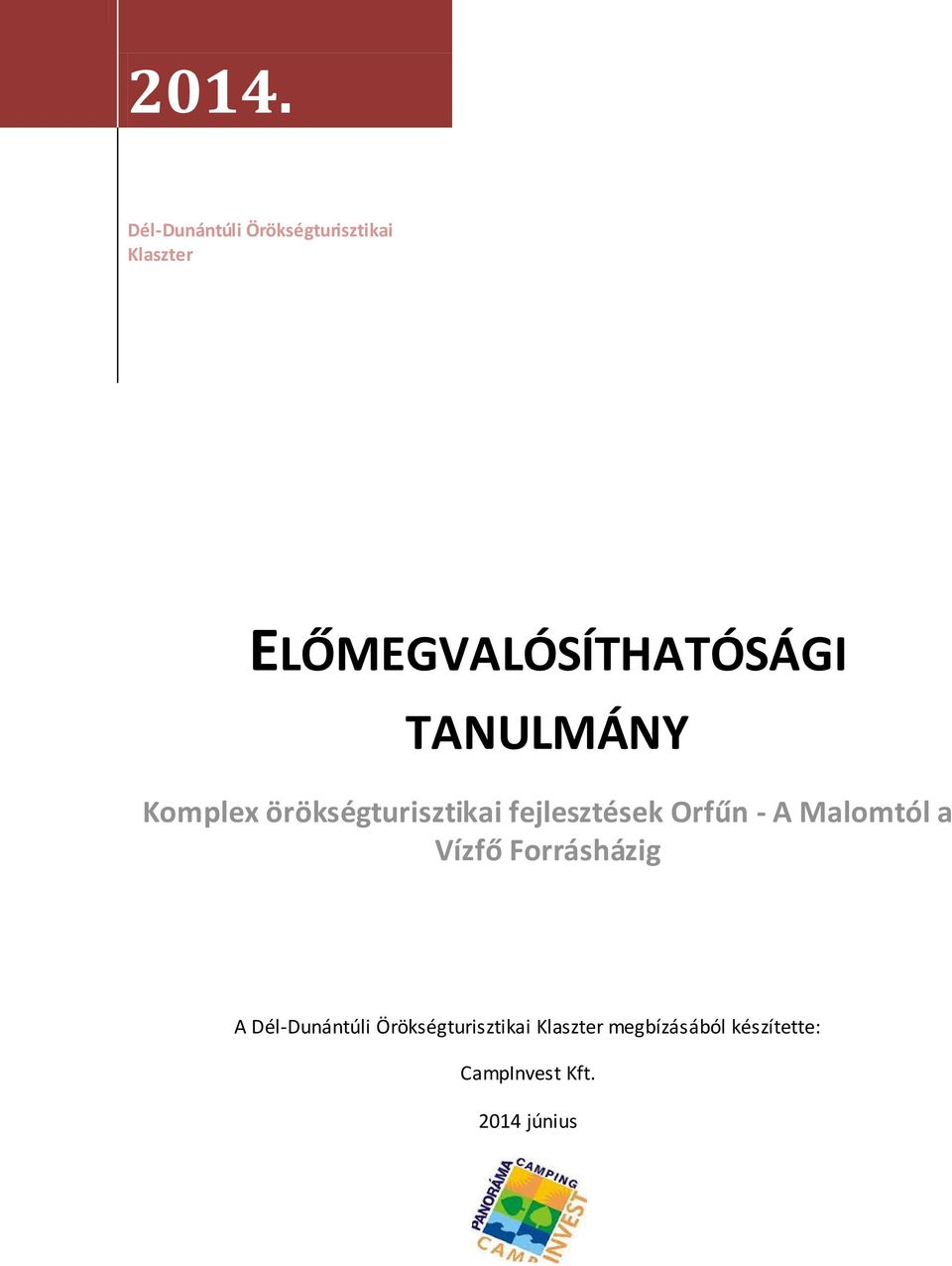 fejlesztések Orfűn - A Malomtól a Vízfő Forrásházig A